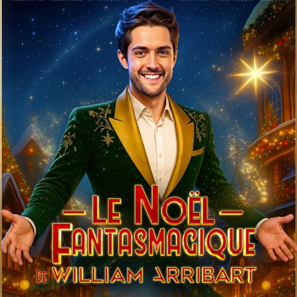 LE NOEL FANTASMAGIQUE DE WILLIAM ARRIBART